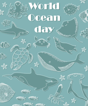 Vector ocean illustration with whale,killer whale,shark,penguin,turtle,crab. Worlg ocean day -modern lettering.Underwater marine animals.Ecology design for banner,flyer,postcard,website,t-shirt,poster
