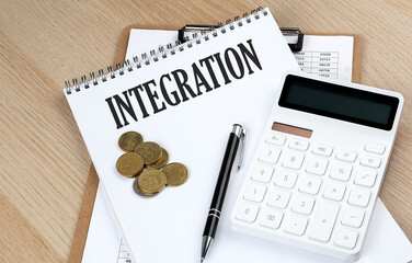 INTEGRATION text with chart and calculator and coins , business concept