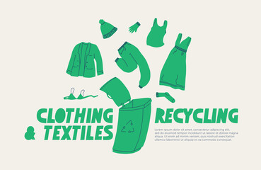 Clothing recycling. A poster calling for the recycling of clothing, footwear and textiles. Vector trend flat illustration.