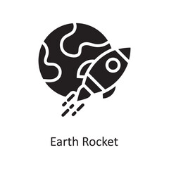 Earth Rocket Vector Solid Icon Design illustration. Space Symbol on White background EPS 10 File