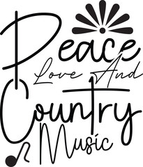 peace love and country music