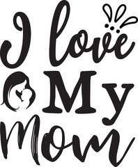 I love my mom