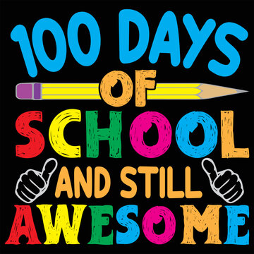 100 days of school lettering typography t shirt design or Calligraphic 100 days of school background