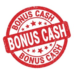 BONUS CASH text written on red round stamp sign.