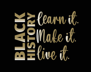 Black History T-Shirt and apparel design. Black history month African American history celebration. Vector, typography, print, poster, lettering, trendy 