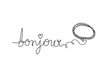Calligraphic inscription of word "bonjour", "hello" with comment as continuous line drawing on white  background © suns07butterfly