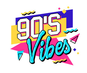 90s-inspired lettering phrase design - 90s vibes - in bold, bright colors. The background features geometric shapes in a contrasting color palette. For web, print, fashion purposes