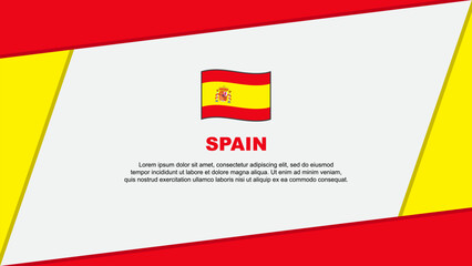 Spain Flag Abstract Background Design Template. Spain Independence Day Banner Cartoon Vector Illustration. Spain Banner