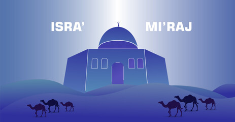 Fototapeta na wymiar isra mi'raj design template. with desert, camel and mosque elements, in dark colors, for banners or business