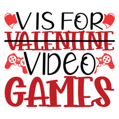 V is for Valentine Video Games t-shirt Design