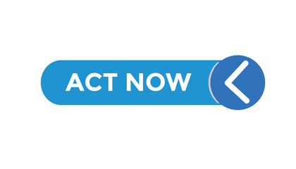 Act now button web banner templates. Vector Illustration
