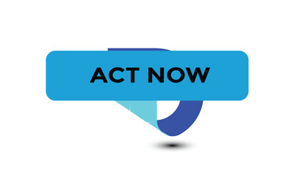 Act now button web banner templates. Vector Illustration
