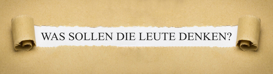 Was sollen die Leute denken?