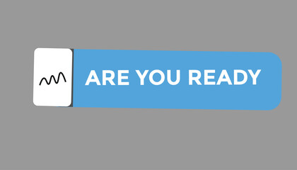 Fototapeta premium Are you ready button web banner templates. Vector Illustration 