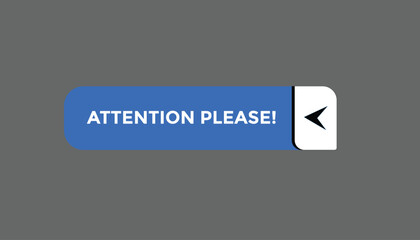 Attention please button web banner templates. Vector Illustration
