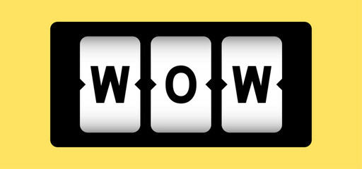 Black color in word wow on slot banner with yellow color background