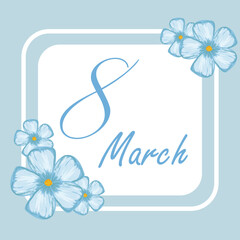 March 8 greeting card in gentle blue tones, flat handmade design with flowers, hearts, leaves. International Women's Day.