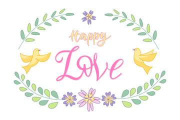 Happy love lettering with birds and floral elements. Vector isolated color illustration in outline style. 