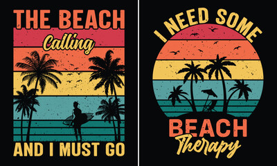 I Need Some Beach Therapy T-shirt Design, The Beach Calling And I Must Go T-shirt Design, Retro Vintage Sunset Summer Beach T-shirt Design
