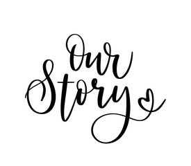 Our story. Cute modern romantic doodle on transparent background