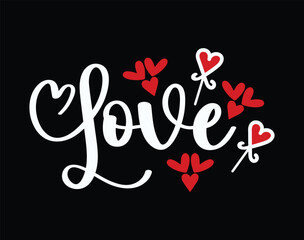 Love t-shirt and apparel design, valentine’s day typography t shirt design, Valentine vector illustration design for t shirt, print, poster, apparel, label, card
