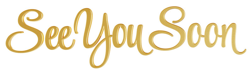‘See You Soon’ isolated 3D text in golden script font on transparent background