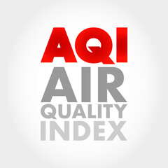 AQI - Air Quality Index is used by government agencies to communicate to the public how polluted the air, acronym text concept for presentations and reports