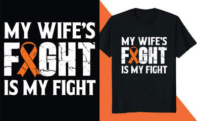 My Wife Fight is My Fight Multiple Sclerosis Awareness