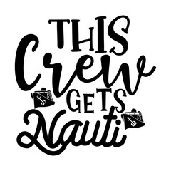 This Crew Gets Nauti