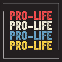 Pro-life Typography T-shirt Design