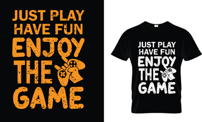 just play have fun enjoy the game