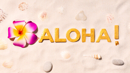 Aloha! - Hawaiian language greeting by gold letters