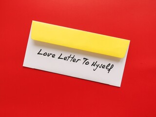 Envelope on red background with handwriting LOVE LETTER TO MYSELF, to express self-love, increase self-worth and emotional intelligence
