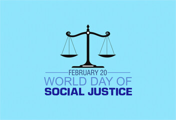 World Day of Social Justice. February 20. Template for banner, card, poster with text inscription. Justice and law symbol. Poster for law firms and offices.