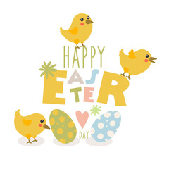 Easter greeting card with large letters, painted eggs and chickens. Three yellow chickens on the letters. Greeting cards, posters, banners. Cartoon vector illustration isolated on a white background