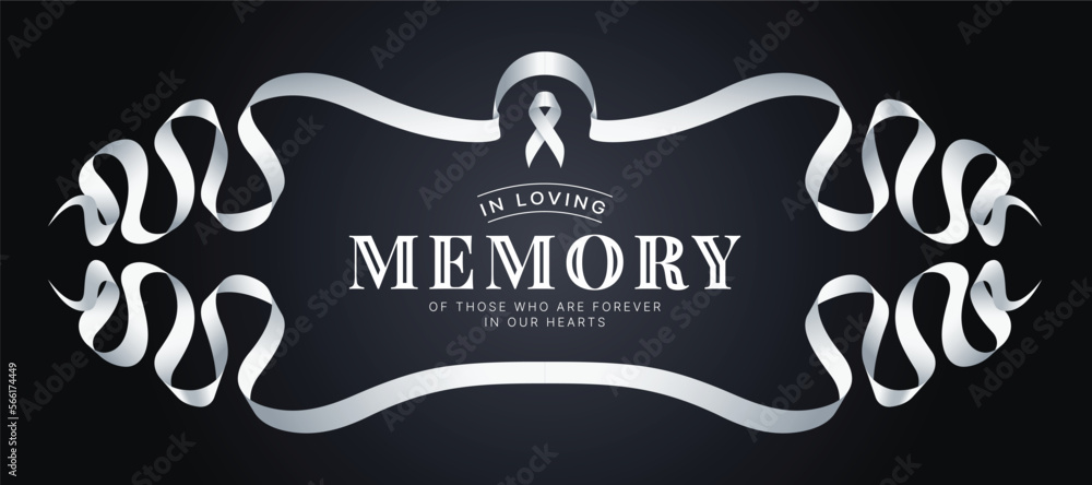 Poster in loving memory of those who are forever in our hearts text and white ribbon sign in frame with upp
