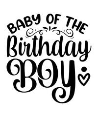 Baby Of The Birthday Boy SVG