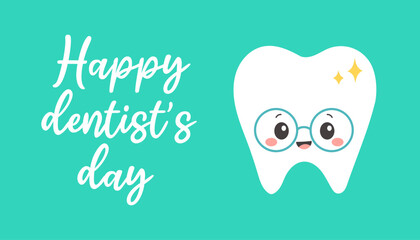 Dentist day poster. Shiny cute cartoon tooth smiling. Professional world and national holiday of stomatologist.