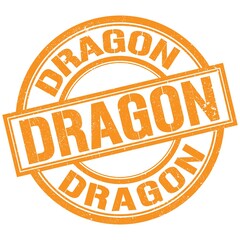 DRAGON text written on orange stamp sign