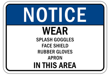 Plakat Protective equipment sign and labels wear splash goggle, face shield, rubber gloves. apron in this area 