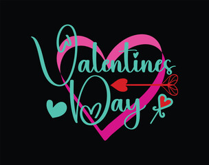 Valentine's Day t-shirt and apparel design, valentine’s day typography t shirt design, Valentine vector illustration design for t shirt, print, poster, apparel, label, card