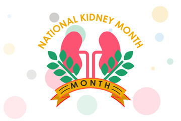 Naklejka premium National Kidney month observed annually in March to raise awareness about kidney disease. Vector illustration 