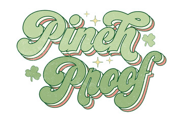 St Patricks Day Pinch Proof vector T-shirt design