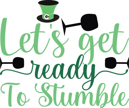 Let's Get Ready To Stumble