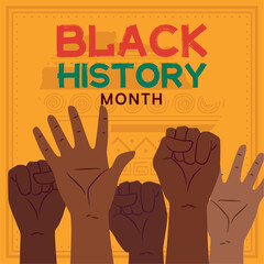 Black history month poster Group of raising protesting hands Vector illustration
