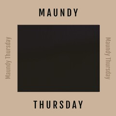 Composition of maundy thursday text and copy space on black background