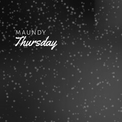 Fototapeta na wymiar Composition of maundy thursday text and copy space on grey background