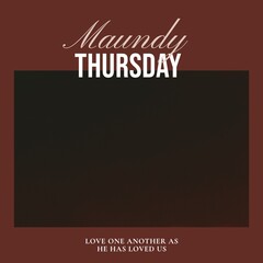 Composition of maundy thursday text and copy space over brown background