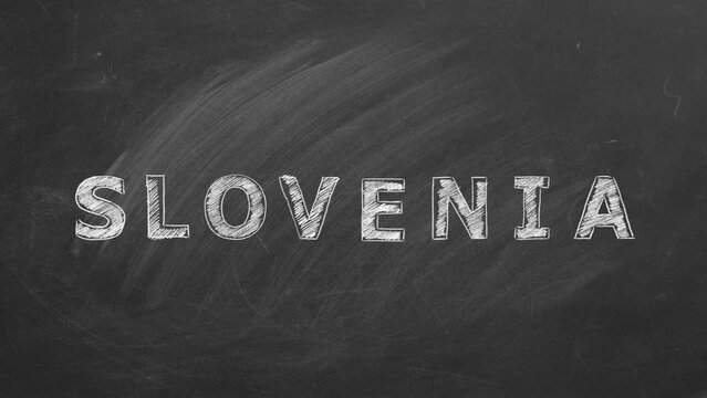 Lettering Slovenia drawn with chalk on a blackboard. Hand drawn animation.