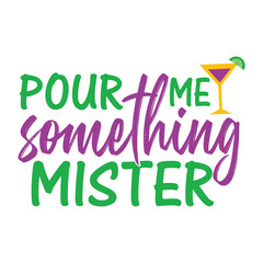 Pour me something mister